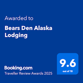 Bears Den Alaska Lodging Booking.com Traveller Review Awards 2025, 9.6 out of 10